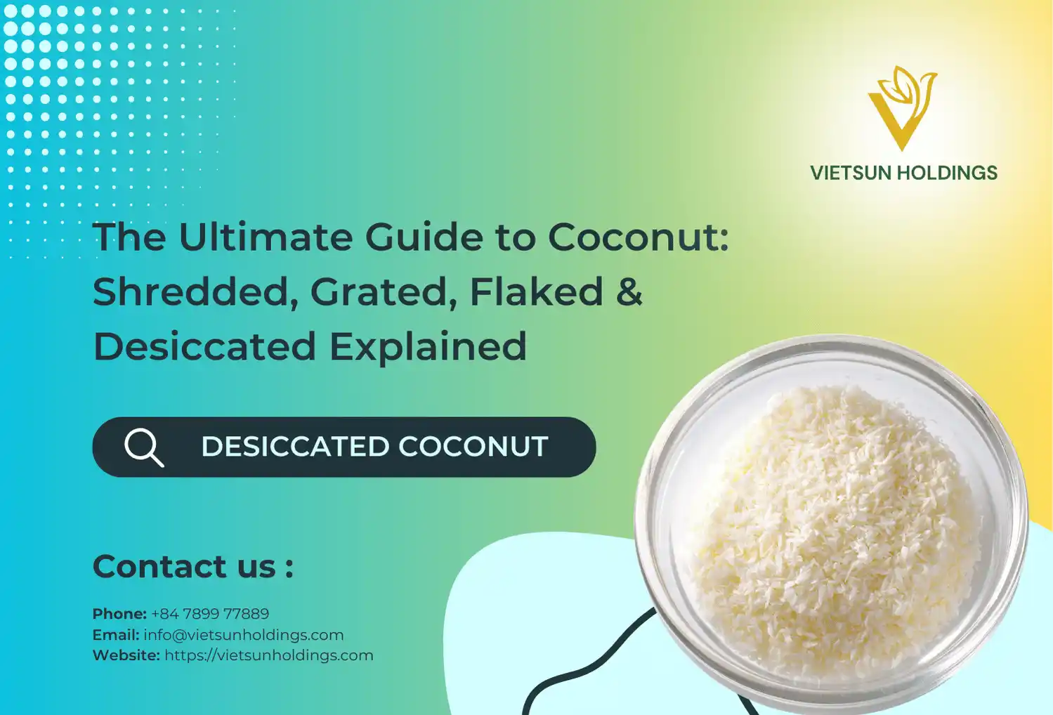 The Ultimate Guide to Coconut: From Shredded to Desiccated