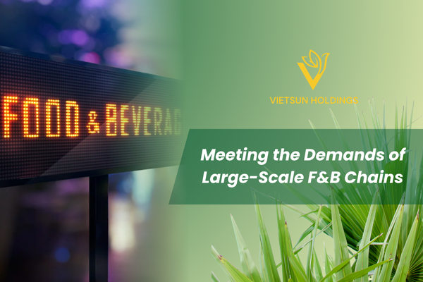 满足大型餐饮连锁需求：椰子供应商如何自信扩展规模 | Meeting the Demands of Large-Scale F&B Chains: How Coconut Suppliers Can Scale with Confidence